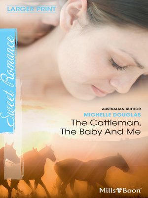 cover image of The Cattleman, the Baby and Me